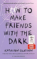 How to Make Friends with the Dark