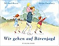 Wir gehen auf Bärenjagd (Pappbilderbuch)