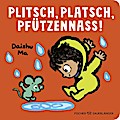 Plitsch, platsch, pfützennass!
