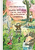 Konrad Kröterich und die Suche nach der allerschönsten Umarmung
