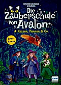Die Zauberschule von Avalon: Katzen, Pannen & Co.