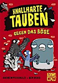 Knallharte Tauben gegen das Böse (Band 1)