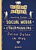 Einfach erklärt - Social Media - Cybermobbing - Deine Daten im Web