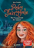 Ruby Fairygale - Das Vermächtnis der Geister