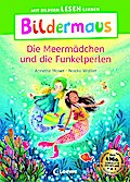 Bildermaus - Die Meermädchen und die Funkelperlen