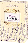 Fleur de Lavande - Wie du strahlst