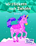 Wir stickern nach Zahlen - Einhörner
