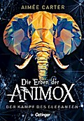 Die Erben der Animox - Der Kampf des Elefanten