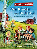 Bullerbü: Wir Kinder aus Bullerbü (Gesamtausgabe 2022)