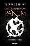 Die Tribute von Panem 1: Tödliche Spiele (Taschenbuch)
