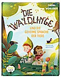 Die Waldlinge und die geheime Sprache der Tiere