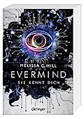 Evermind. Sie kennt dich