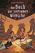Das Buch der seltsamen Wünsche 1