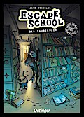 Escape School 1. Das Zauberbuch