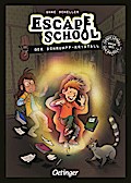 Escape School 3. Der Schrumpf-Kristall