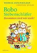 Bobo Siebenschläfer: Zusammen sind wir stark!
