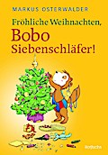 Fröhliche Weihnachten, Bobo Siebenschläfer!