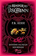 Die Kinder des Dschinn: Entführt ins Reich der Dongxi