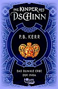 Die Kinder des Dschinn: Das dunkle Erbe der Inka