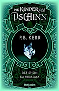 Die Kinder des Dschinn: Der Spion im Himalaya