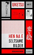 HEN NA E - Seltsame Bilder