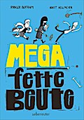 Mega fette Beute