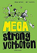 Mega streng verboten