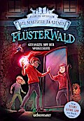 Flüsterwald - Die magische Akademie. Gefangen ...