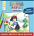 Zauberpapier Malbuch: Einfach märchenhaft