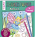Zauberpapier Malbuch: Im Feenwald