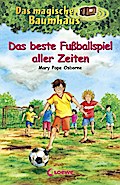 Das magische Baumhaus (Band 50) - Das beste Fußballspiel al