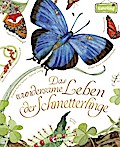 Das wundersame Leben der Schmetterlinge
