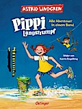 Pippi Langstrumpf: Alle Abenteuer in einem Band