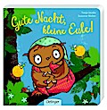 Gute Nacht, kleine Eule (Pappe)
