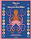 Tiere und ihre Superkräfte