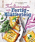 Familienrezepte mit Fertig-Blätterteig