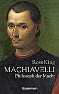 Machiavelli - Philosoph der Macht