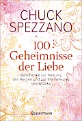 100 Geheimnisse der Liebe - Geschenke zur Heilung der Herzen und zur Vermehrung des Glücks
