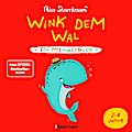 Wink dem Wal - Ein Mitmachbuch zum Schütteln, Schaukeln, Pusten, Klopfen und sehen, was dann passiert