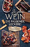 Zu jedem Wein die passende Leckerei