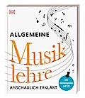 Allgemeine Musiklehre anschaulich erklärt