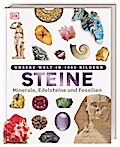 Unsere Welt in 1000 Bildern. Steine
