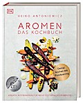 Aromen – Das Kochbuch