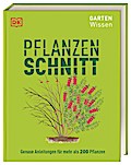 Gartenwissen Pflanzenschnitt