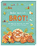 Heute back ich ... Brot!