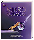 Mikrokosmos - Wunderwelt der kleinsten Lebewesen
