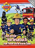 Feuerwehrmann Sam: Das große Vorlesebuch v.Feuerwehrmann Sam