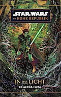 Star Wars: Die Hohe Republik - In das Licht