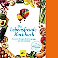 Das Lebensfreude-Kochbuch