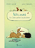 Wir zwei - Ein Jahr voller Geschichten